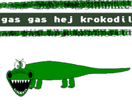gas gas hej krokodil